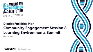 Bexley Schools District Facilities Plan Community Engagement Session 3