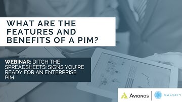 What Are The Features and Benefits of a PIM? | Salsify Webinar