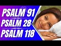 Psalm 91, Psalm 28, Psalm 118: Powerful Psalms for sleep (Bible verses for sleep with God&#39;s Word)