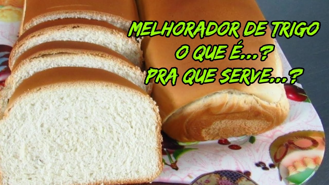 MELHORADOR DE TRIGO, O QUE É, E PRA QUE SERVE...?