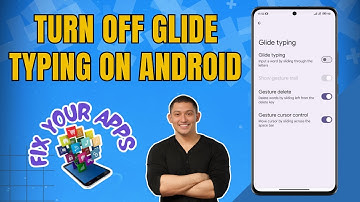 How to Turn Off Glide Typing on Your Android Phone