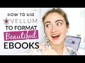How to FORMAT AN EBOOK Using Vellum (PROFESSIONAL + EASY)