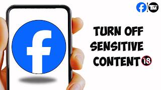How to Turn OFF Sensitive Content on Facebook (2026)