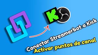 Activar puntos de Canal de Kick, Conectar Streamerbot a OBS
