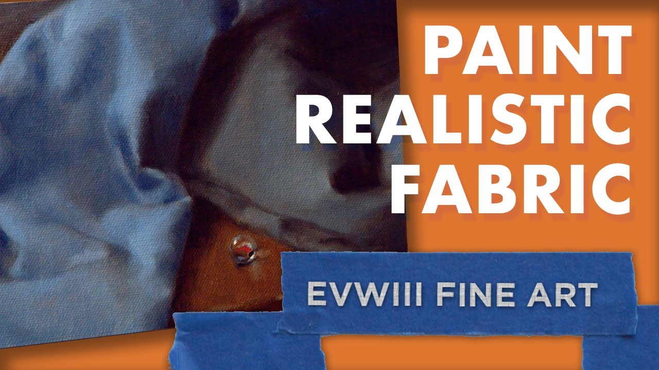How To Paint Realistic Drapery EVWIII Fine Art YouTube