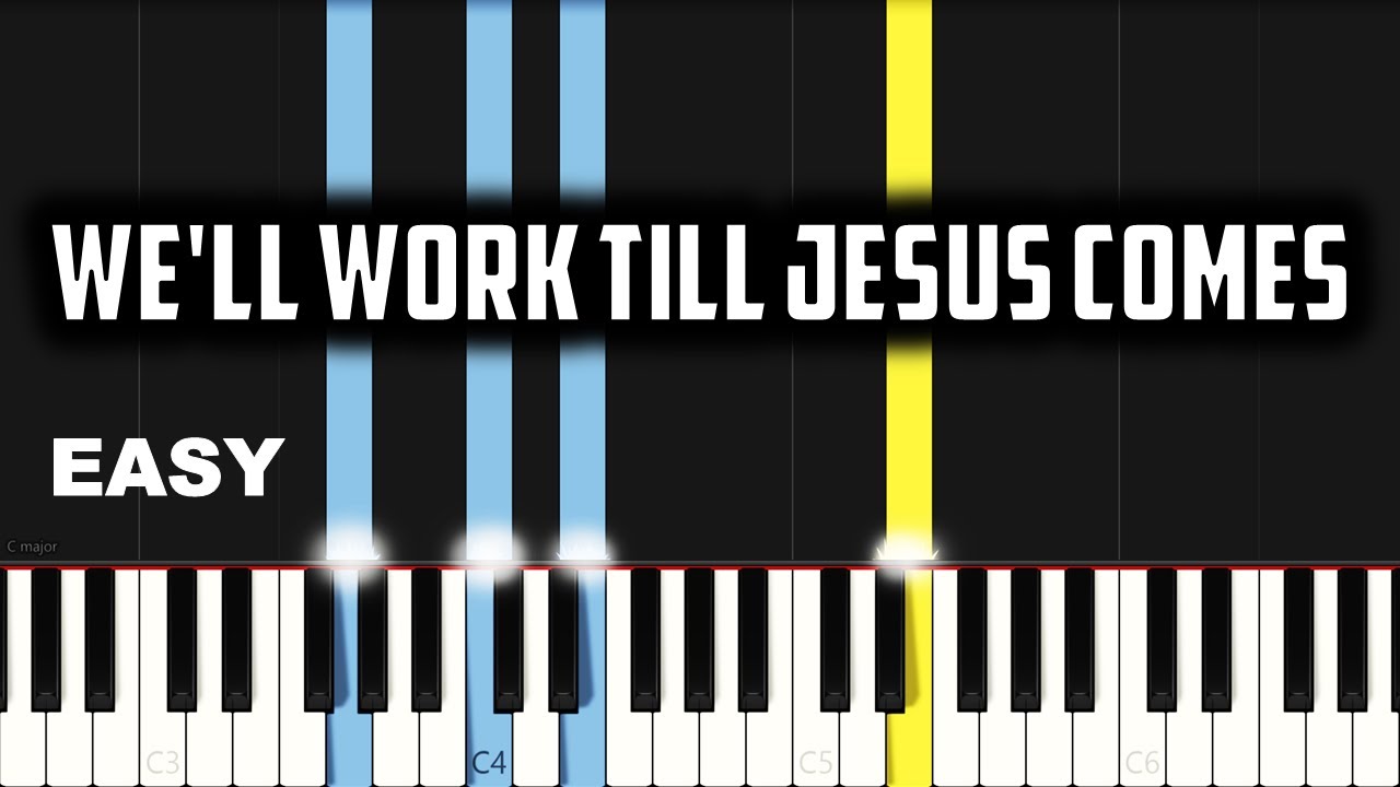 We'll Work Till Jesus Comes Chords by EM