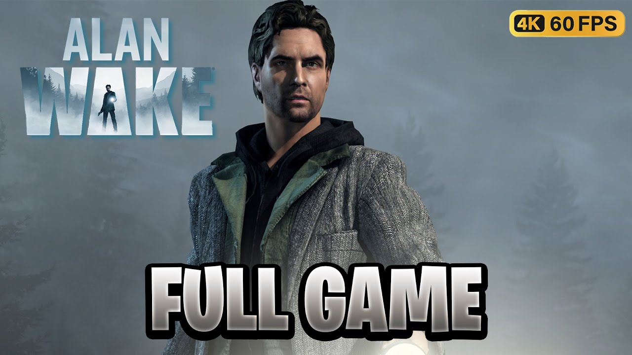 ALAN WAKE Gameplay Walkthrough FULL GAME [4K 60FPS] - No Commentary ...