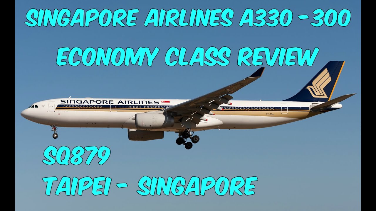 Singapore Airlines Economy Class Review Sq879 Taipei To Singapore Youtube