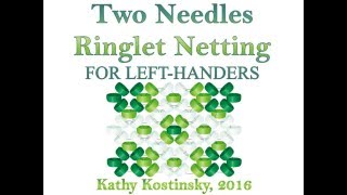 Details 2 Needles Ringlet Netting. Beading Cartoon FOR LEFT-HANDERS Guide
