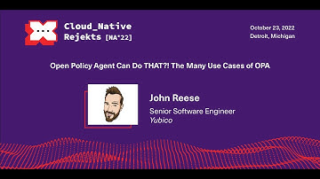 Open Policy Agent Can Do THAT?! The Many Use Cases of OPA