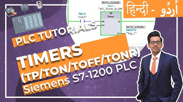How to use Timers (TP/TON/TOFF/TONR) in S7-1200 PLC with Siemens TIA Portal - Lesson 7 (Urdu/Hindi)
