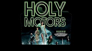 Holy Motors - Kutsal Motorlar Üzerine