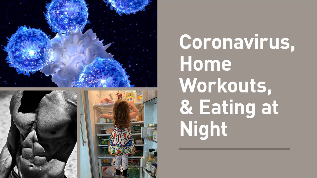 Q&A: Coronavirus, Home Workouts, Eating at Night, and More - YouTube