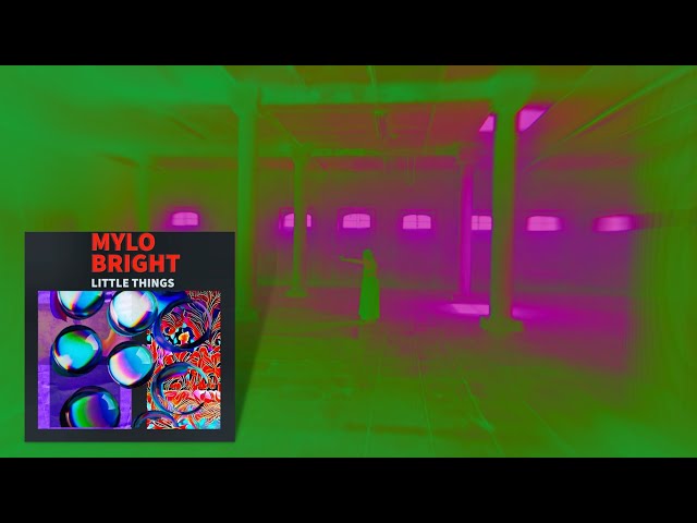 Mylo Bright - Little Things