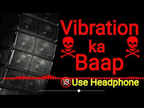 New dj vibration ka baap  2023 STAR DJ JBL