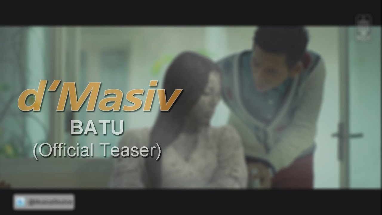 d'Masiv - Batu (Official Teaser)