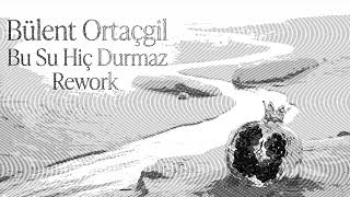 Bülent Ortaçgil Bu Su Hiç Durmaz Neo-Soul Caz Versiyon