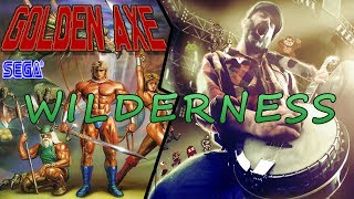 Golden Axe ★ Wilderness theme cover by @banjoguyollie