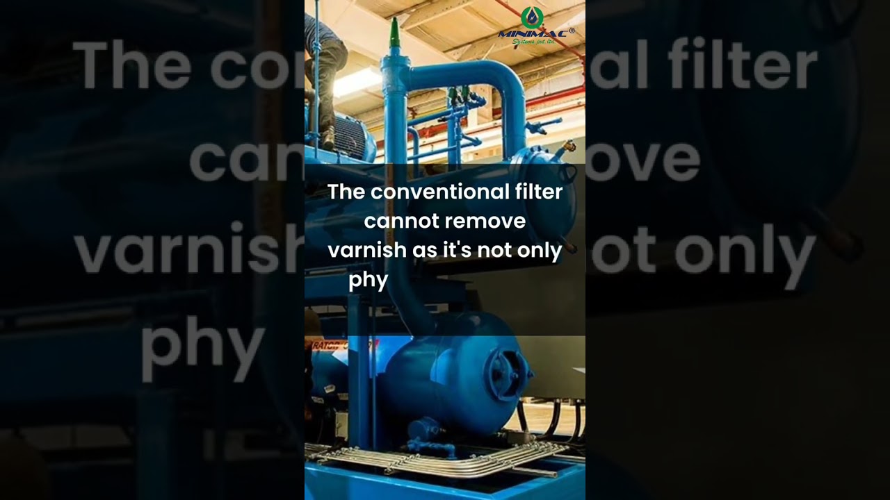 Can filtration remove varnish? 