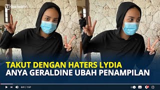 Takut Dengan Haters Lydia Danira Serial Layangan Putus Anya Geraldine Ubah Gaya Penampilan