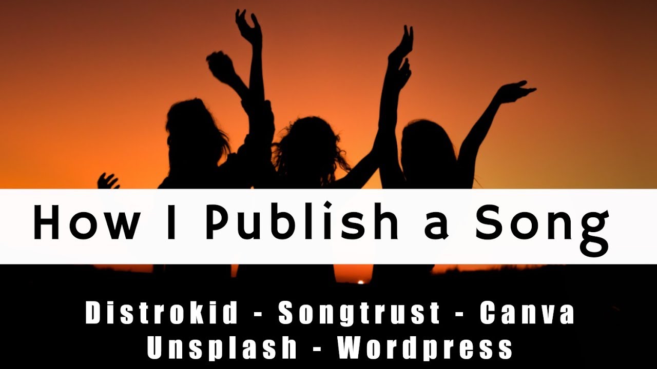 How Do I Publish My Songs With Distrokid Canva Unsplash Songtrust how-do-i-publish-my-songs-with-distrokid-canva-unsplash-songtrust