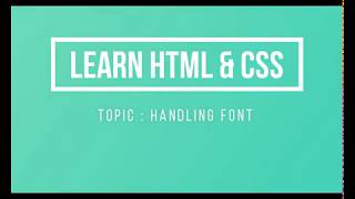 Lecture 14  Handling font using CSS