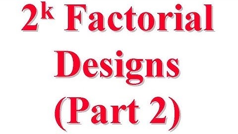 CSE567-13-17B: 2**k Factorial Experimental Designs for Computer System Performance Evaluation