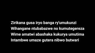 zirikana by Philemon Niyomugabo LYRICS KARAHANYUZE INYARWANDA INDIRIMBO NYARWANDA 1