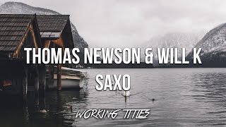 Thomas Newson & Will K - Saxo