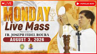 MONDAY FILIPINO LIVE MASS TODAY II AUGUST 3, 2026 II FR. FIDEL ROURA
