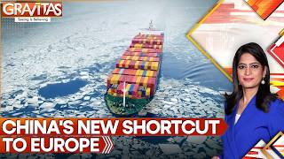 Why China's 'Ice Silk Road' Could Rewrite Global Shipping | GRAVITAS