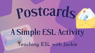 Postcards: A Simple ESL Writing Activity to Try Out | Low-Prep ESL Activities for ESL students