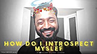 HOW DO I INTROSPECT MYSLEF | MAJOR VIVEK JACOB | 9&11 PARA SF