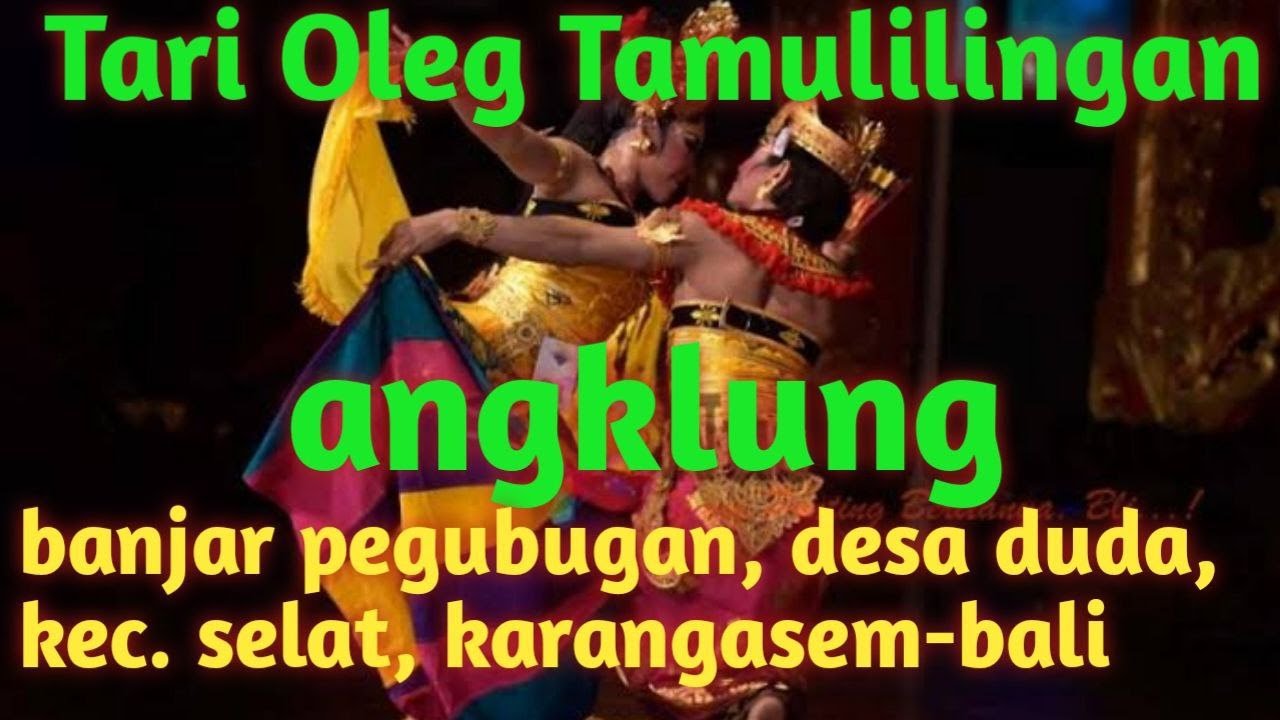 Tari Oleg Tamulilingan angklung bali viral dg alunan suling merdu, br. pegubugan,Duda, selat,krngsem