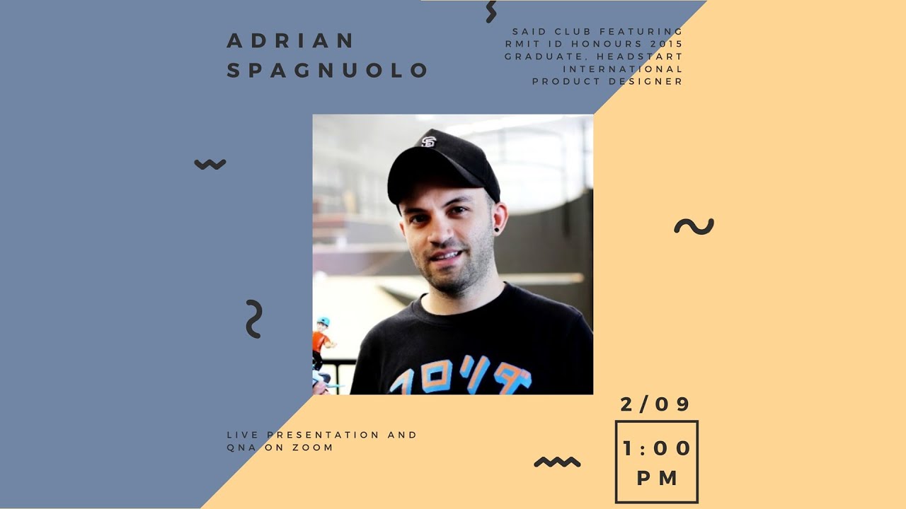 Virtual catch-up session with RMIT Industrial Design alumni: Adrian Spagnuolo