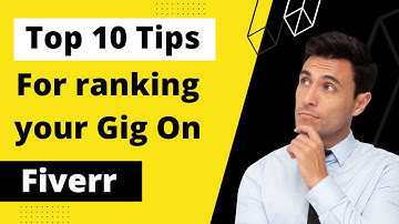 How to create a professional Gig for Fiverr 2022? How to rank your gig on fiverr first page