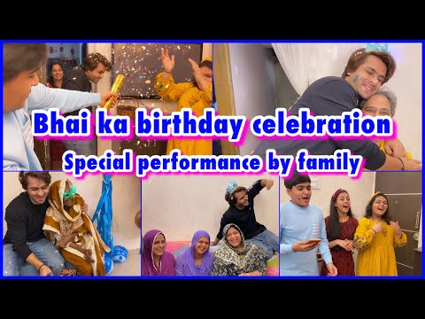 BHAI ka birthday celebration | from preparation to performance ❤️ | ibrahim family | vlog