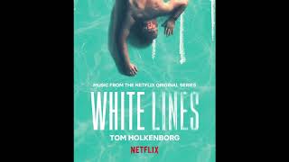 Video thumbnail of "Infinity - Tom Holkenborg | White Lines (Music from the Netflix Original Series)"