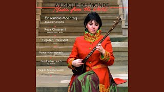 Emshab Saboktar Mizanand (Mode Abou-Ata) - Ensemble Moshtaq, Reza Ghassemi, Sepideh Raissadat, Pouya Khoshravesh, Javid Yahyazadeh, and Naghib Shanbehzadeh