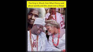 The King in Shock Over What Ebony said about Iyanifa and the Jewel over a Ritual. 