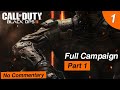 Call Of Duty Black Ops 3 - Full Campaign Walkthrough - Part 1 (No Commentary)
