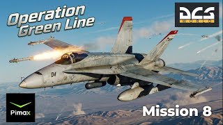 DCS F 18 Operation Green Line | M 8 To Catch a Spider | VR