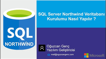 SQL Server Northwind Veritabanı Kurulumu