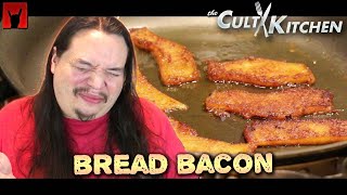We Attempt To Turn Bread Into Bacon