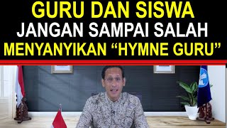 Semua guru dan Siswa wajib hati hati ketika menyanyikan lagu Hymne guru, Jangan Sampai keliru