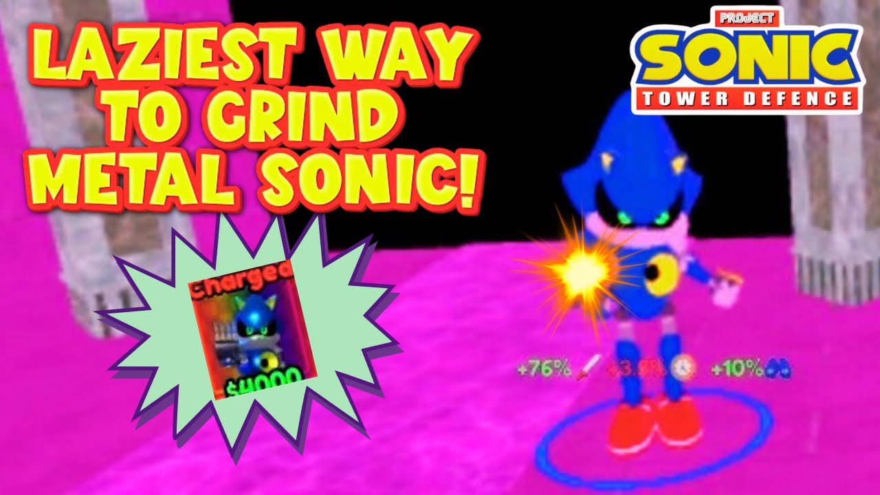 LAZIEST WAY TO GRIND METAL SONIC! In Project: Sonic Td