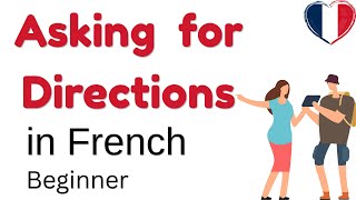 Beginner French(A1.2):How to GetDirections in France#ApprendreLeFrançais#learnfrench #françaisfacile