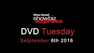 Showbiz Express DVD Tuesday - September 6th 2016