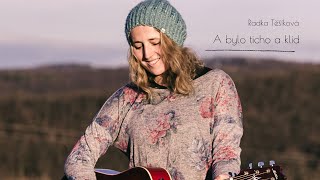 Radka Těšíková - A bylo ticho a klid