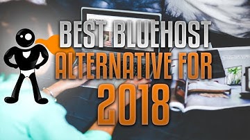 Bluehost Alternative For 2018 - High Speed WordPress Cloud Hosting